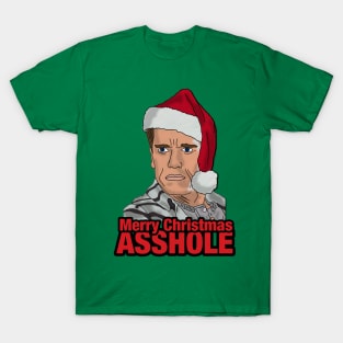 Merry Christmas, Asshole. T-Shirt